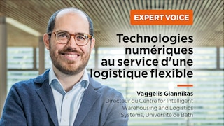 Interview Vaggelis Giannikas - Technologies numériques au service d'une logistique flexible